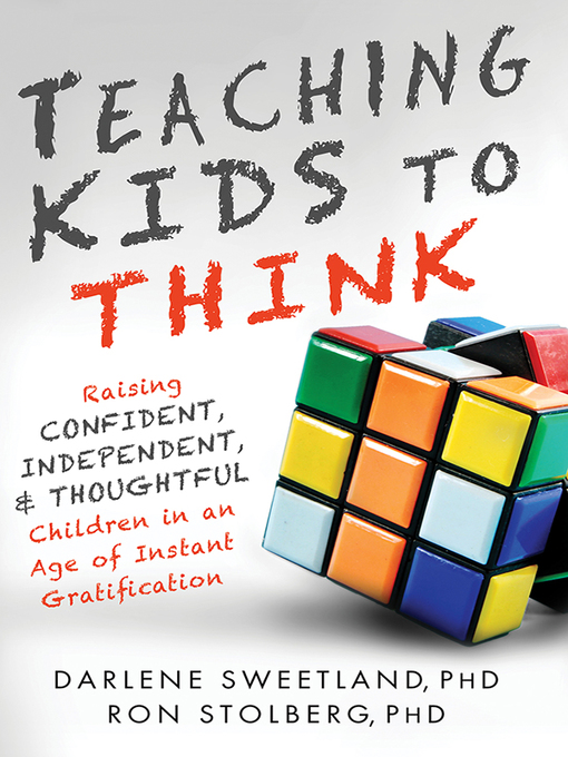 Title details for Teaching Kids to Think by Darlene Sweetland Ph.D. - Wait list